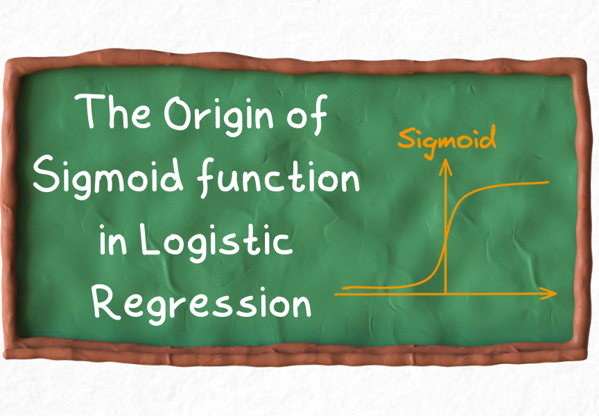 Why Do We Use Sigmoid in Logistic Regression?